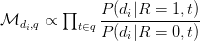 \mathcal{M}_{d_i, q} \propto \prod_{t \in q} \displaystyle\frac{P(d_i | R=1, t)}{ P(d_i | R=0, t)}