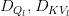 D_{Q_l}, D_{KV_l}