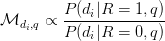 \mathcal{M}_{d_i, q} \propto \displaystyle\frac{P(d_i | R=1, q)}{ P(d_i | R=0, q)}