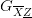 G{}_{\overline{X}\underline{Z}} G{}_{\overline{X}\underline{Z}}