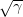 sqrt{gamma}