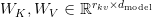W_K, W_V in mathbb{R}^{r_{kv} times d_text{model}}