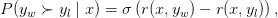 P(y_w \succ y_l \mid x) = \sigma\left( r(x, y_w) - r(x, y_l) \right), P(y_w \succ y_l \mid x) = \sigma\left( r(x, y_w) - r(x, y_l) \right),