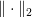 \Vert \cdot \Vert_2 \Vert \cdot \Vert_2