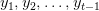 y_1, y_2, \dots, y_{t-1} y_1, y_2, \dots, y_{t-1}