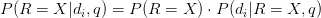 P(R= X | d_i, q) = P(R=X) \cdot P(d_i | R=X, q)