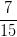 \displaystyle\frac{7}{15} \displaystyle\frac{7}{15}