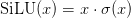 text{SiLU}(x) = x cdot sigma(x)