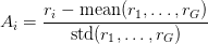 A_i = \displaystyle\frac{r_i - \text{mean}(r_1, \ldots, r_G)}{\text{std}(r_1, \ldots, r_G)}