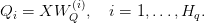Q_i = X W_Q^{(i)},\quad i=1,\dots,H_q.