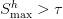 S_{max}^h > tau