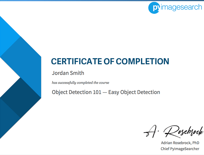 PyImageSearch University offers 86
 Certificates of Completion in Computer Vision, Deep Learning, and OpenCV