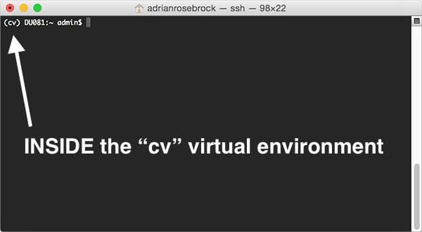 Figure 6: Make sure you see the "(cv)" text on your prompt, indicating that you are in the cv virtual environment.