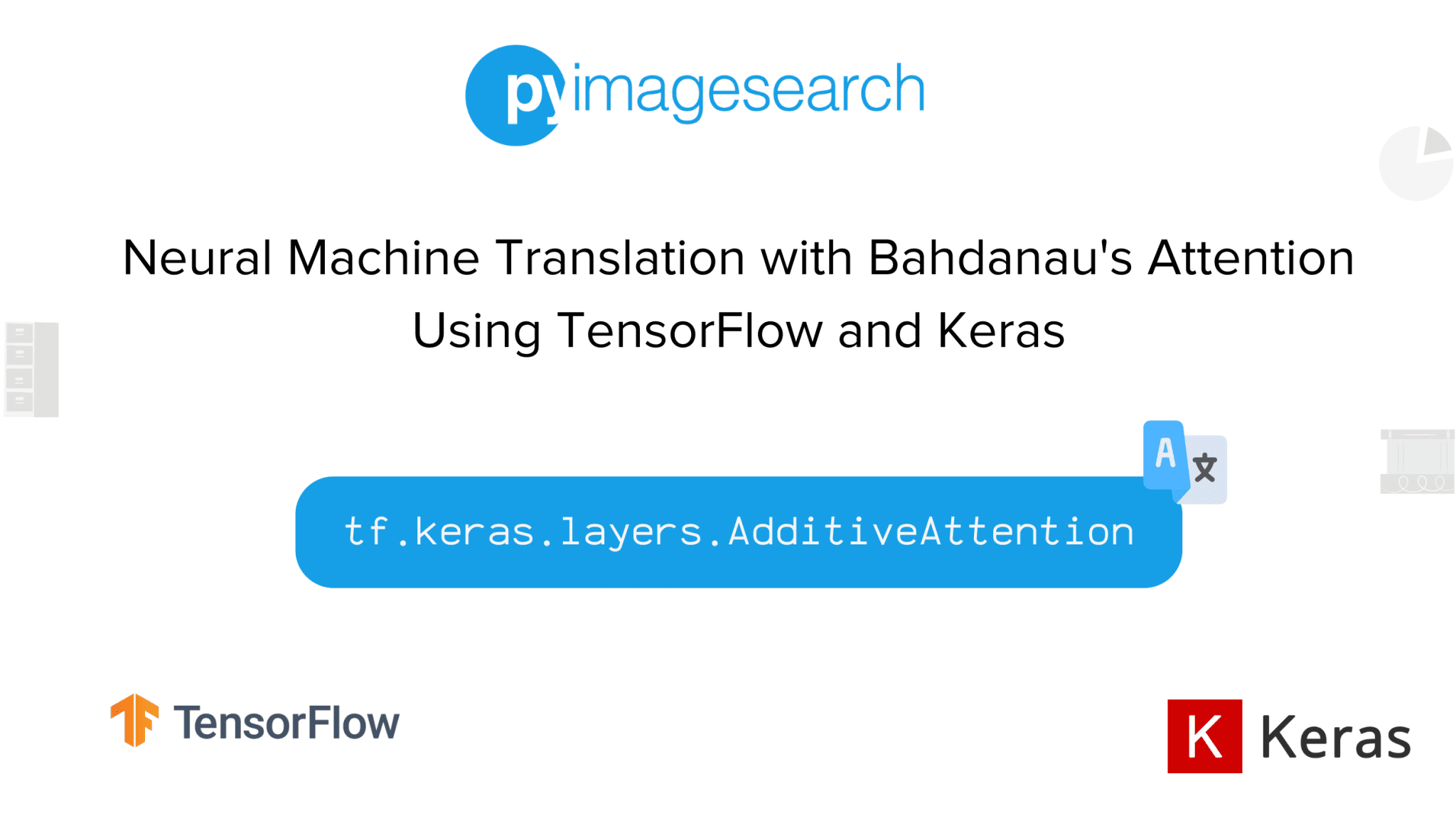 Neural Machine Translation with Bahdanau's Attention Using TensorFlow ...