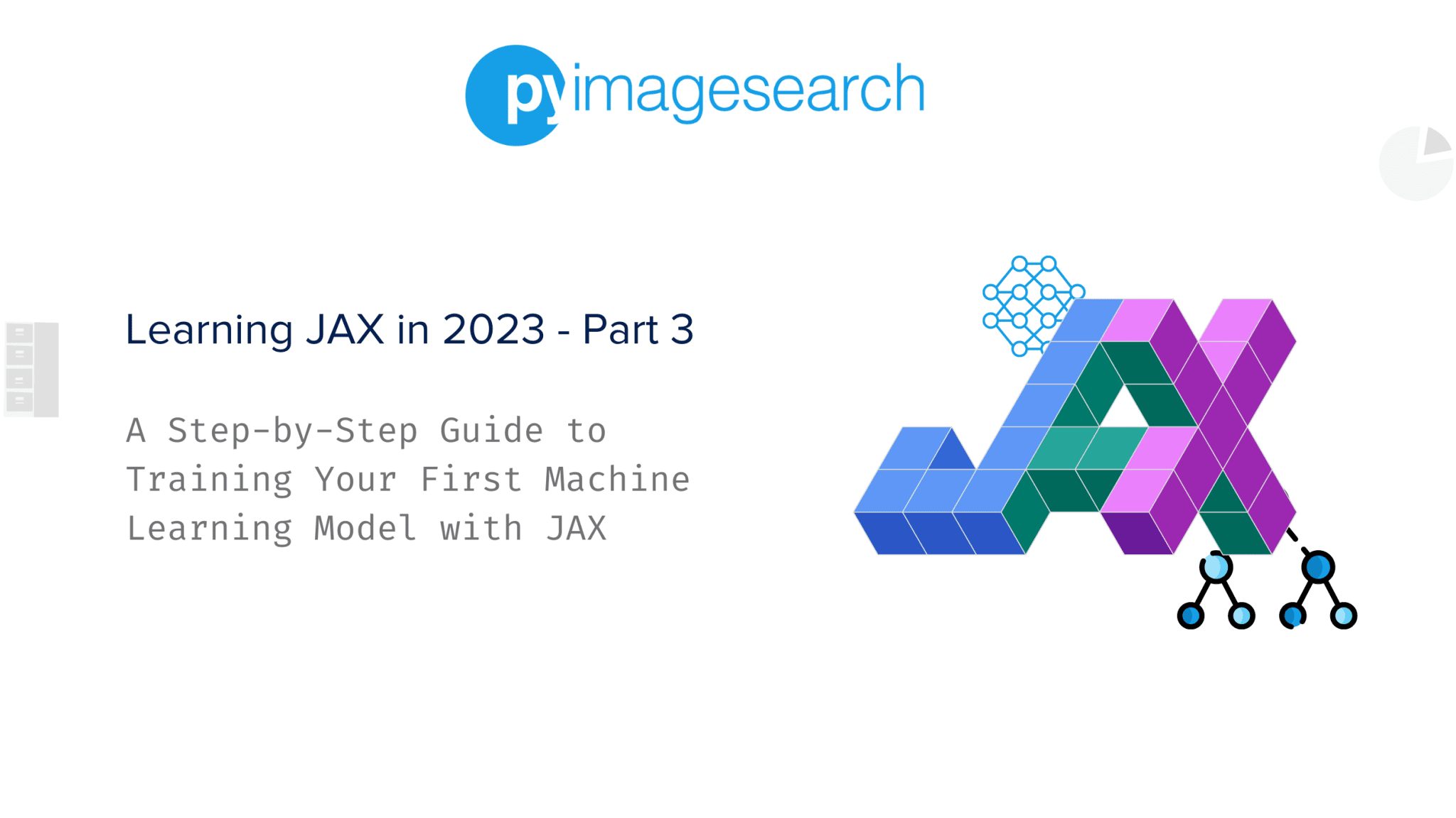 Learning JAX in 2023: Part 3 — A Step-by-Step Guide to Training Your ...