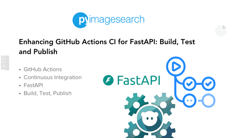 enhancing-github-actions-ci-fastapi-build-test-publish-featured.png