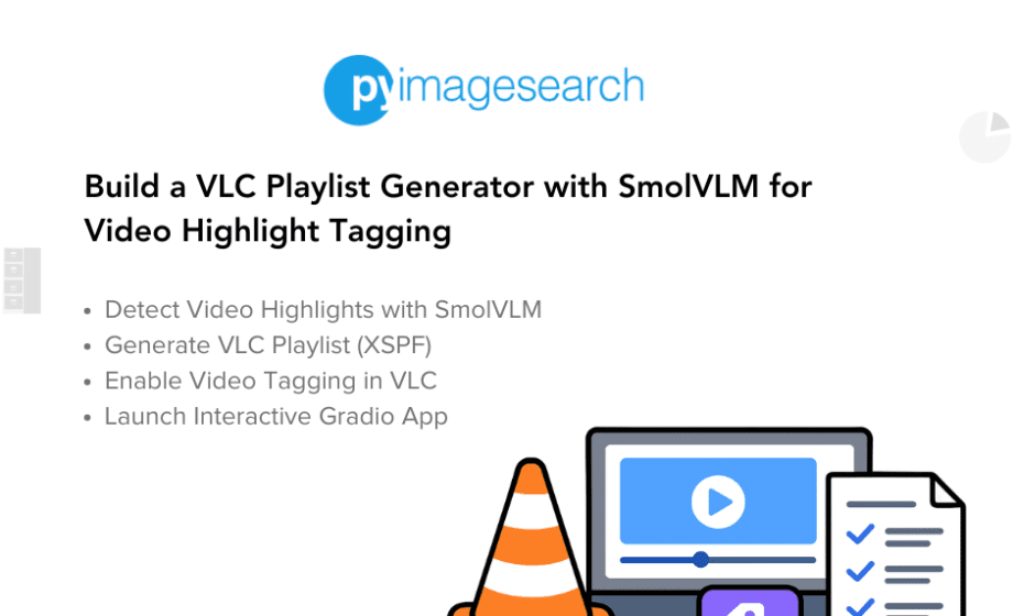build-vlc-playlist-generator-w-smolvlm-for-video-highlight-tagging-featured.png